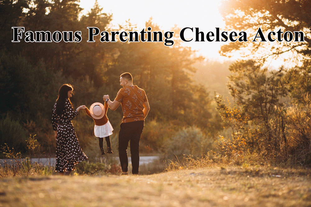 famous parenting chelsea acton